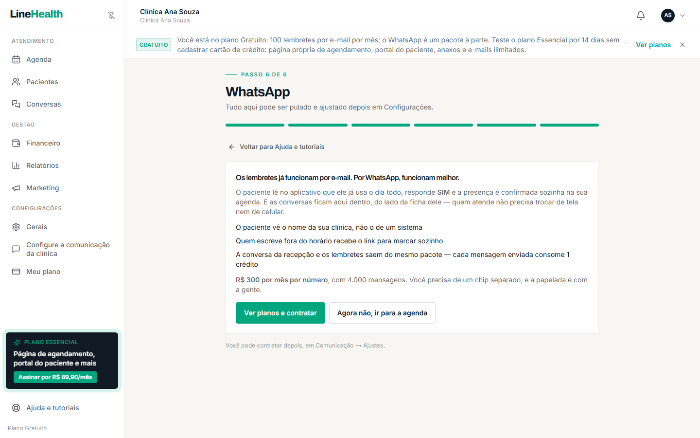 Por último, o WhatsApp. O paciente recebe o lembrete no aplicativo que já usa, responde SIM e a presença se confirma sozinha na agenda.
