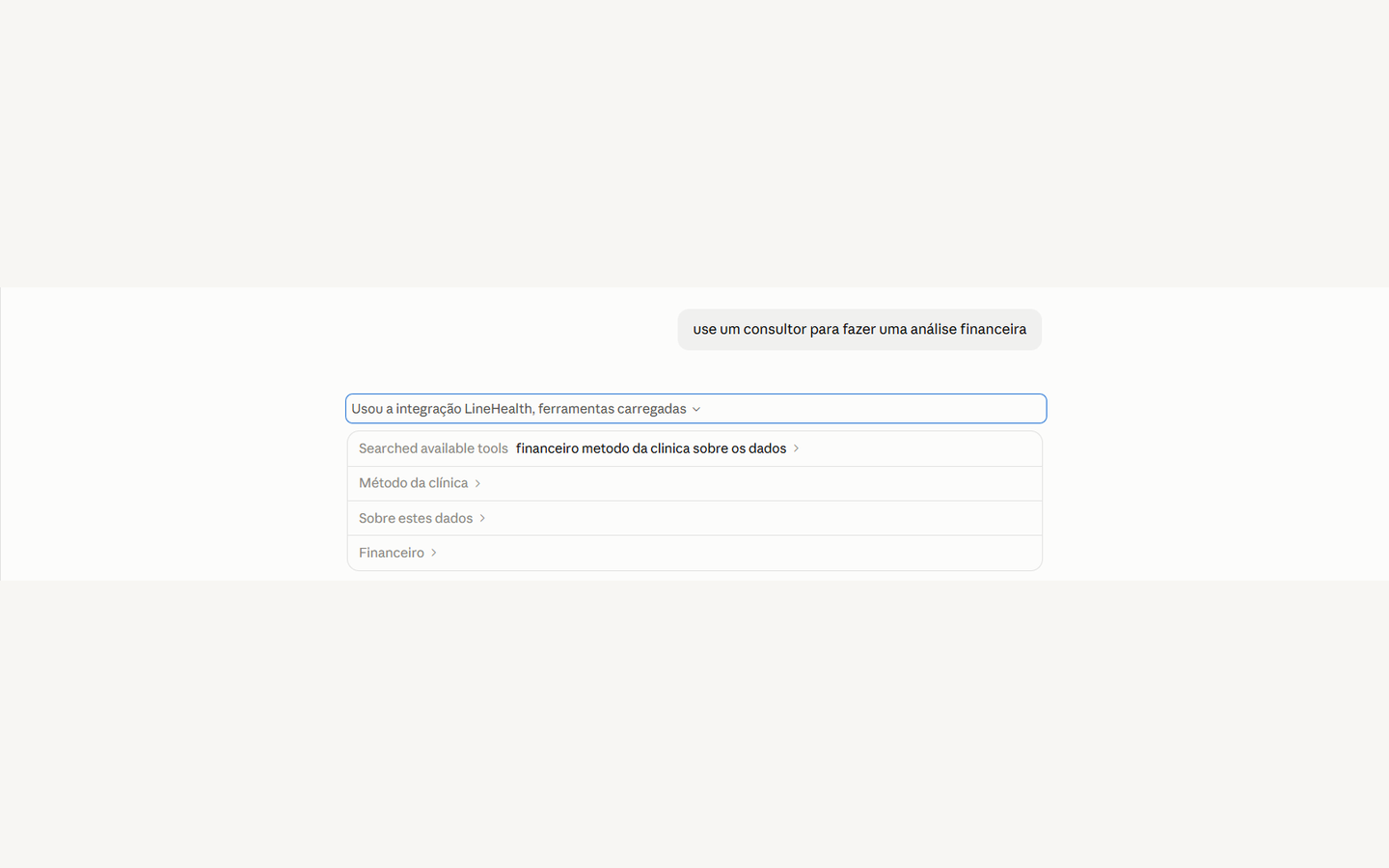Para analisar um tema, chame um consultor. Peça, por exemplo: "use o consultor financeiro do LineHealth". No Claude, ele também fica no botão de mais da conversa.