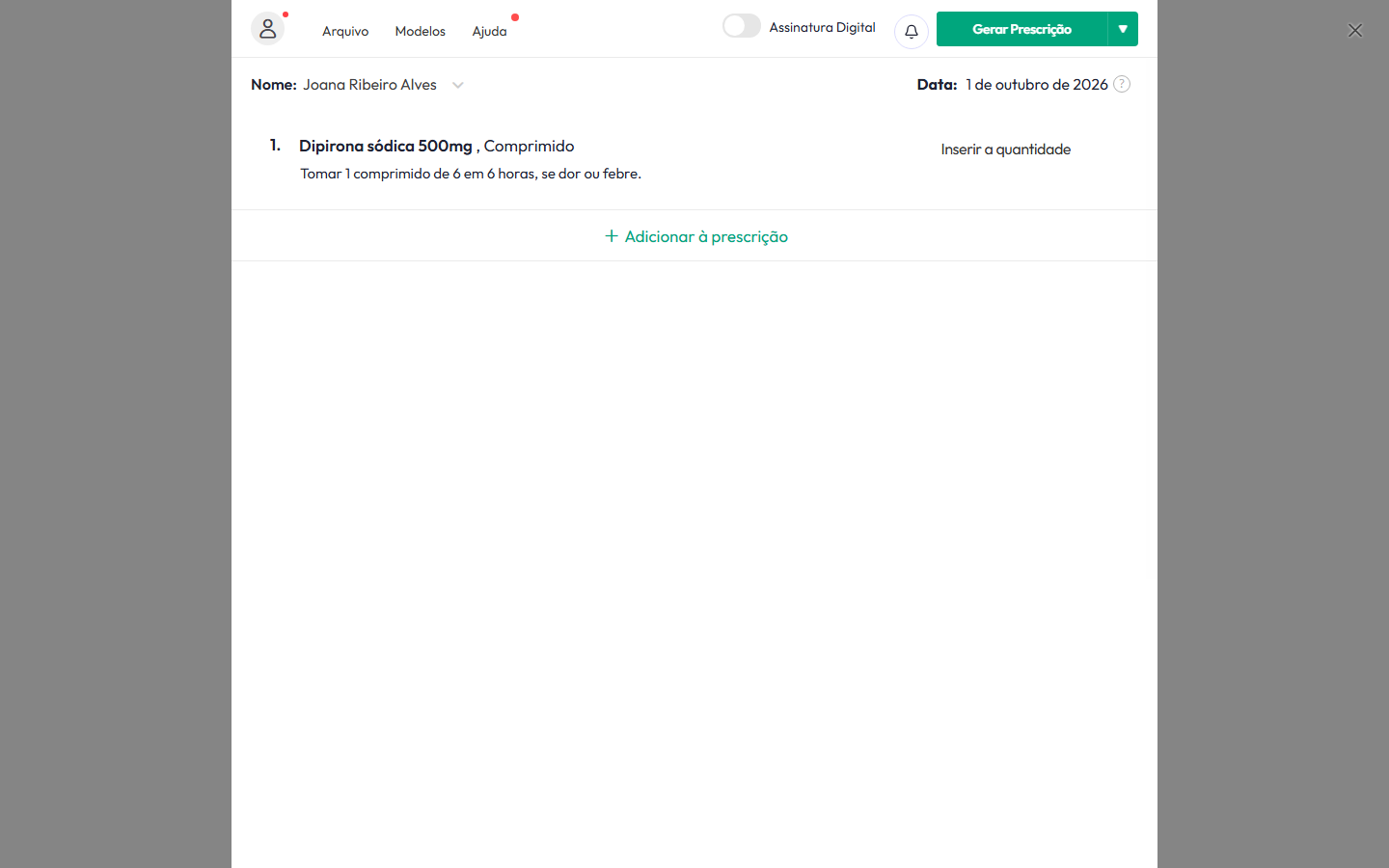 Escolha o remédio e escreva a posologia, ou use uma das sugestões. Repita para cada remédio da receita.