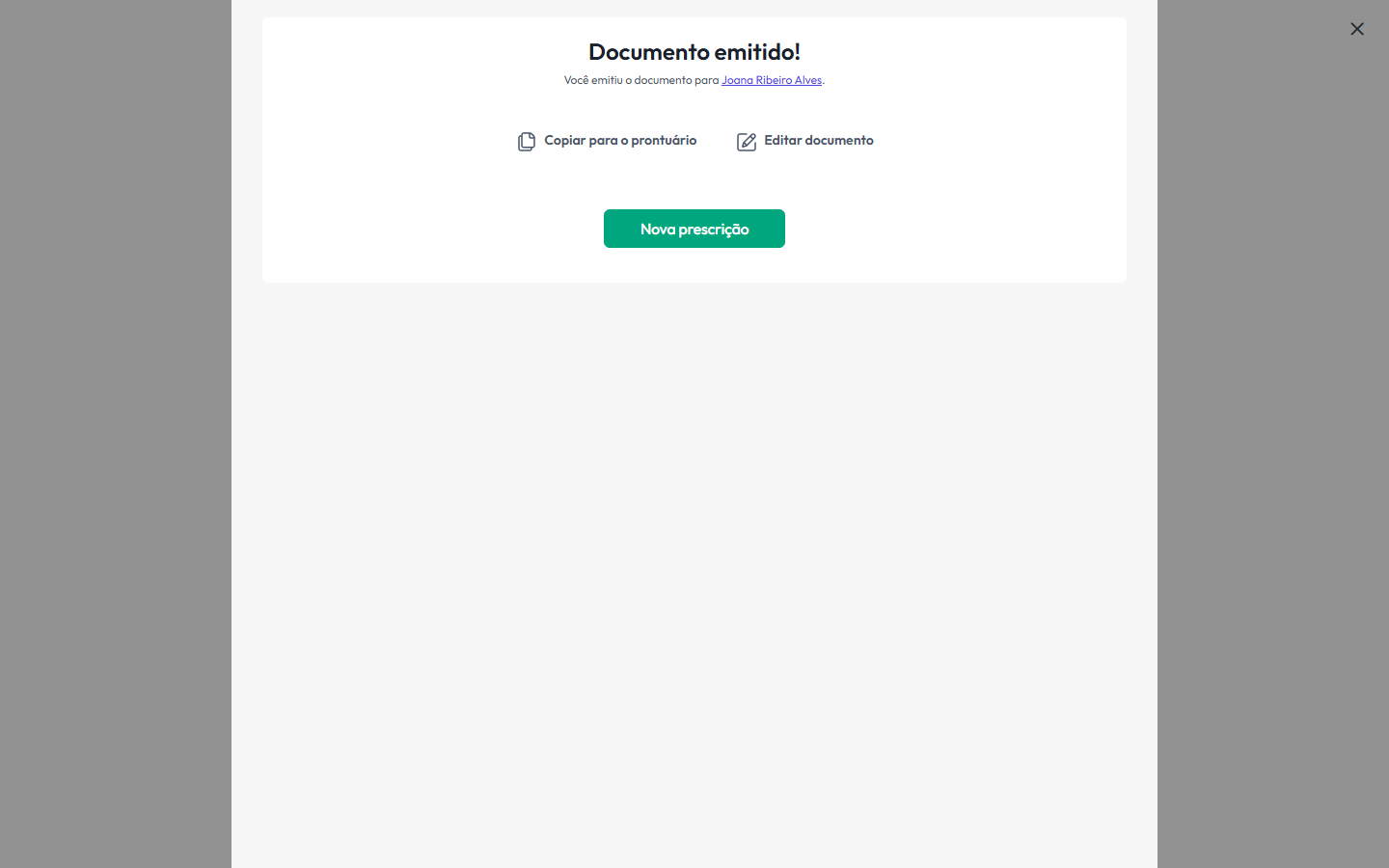 Pronto: a receita foi emitida e enviada ao paciente.